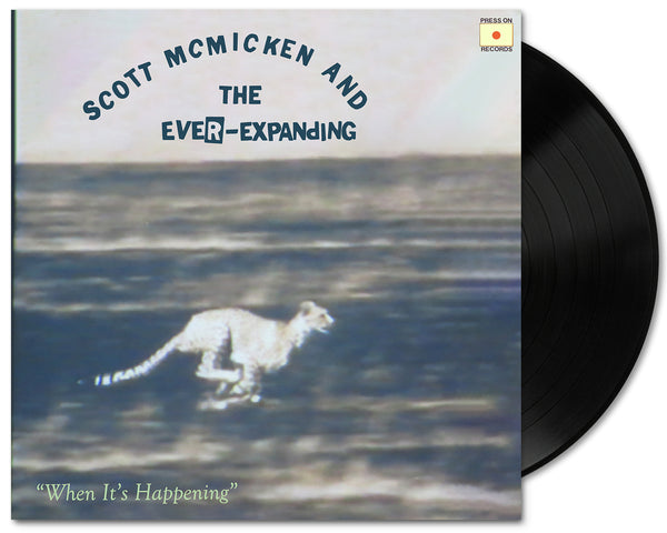 Scott McMicken and THE EVER-EXPANDING album entitled "When It's Happening"