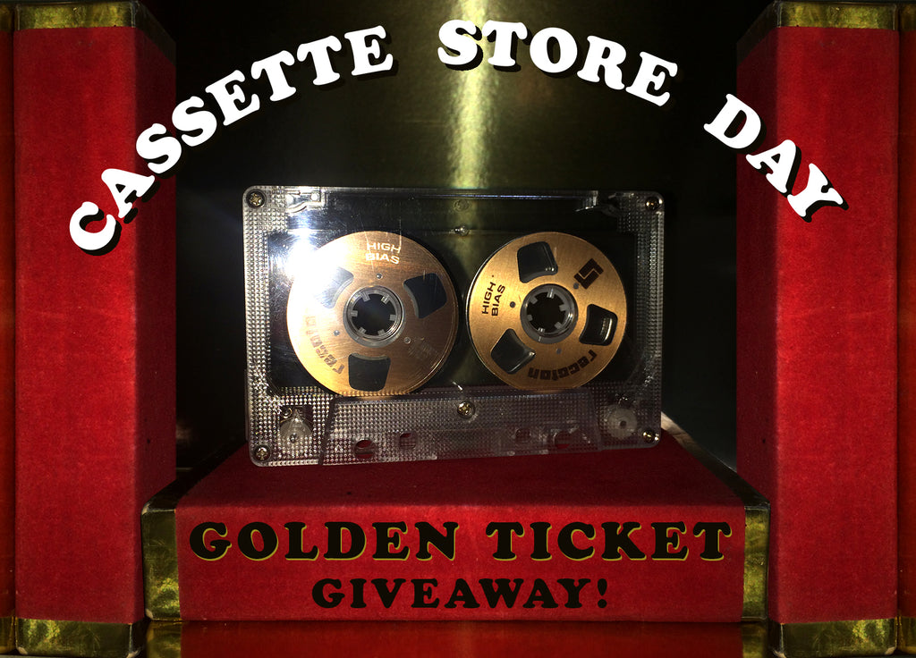 Golden Ticket Giveaway! - Cassette Store Day 2019